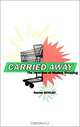 Carried Away, Rachel Bowlby 
