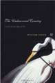 The Undiscovered Country : Poetry in the Age of Tin, William Logan 