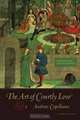 The Art of Courtly Love, Andreas Capellanus 