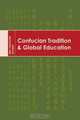 Confucian Tradition & Global Education, 