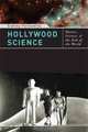 Hollywood Science: Movies, Science, and the End of the World, Sidney Perkowitz 
