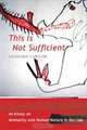 This Is Not Sufficient: An Essay on Animality and Human Nature in Derrida, Leonard Lawlor 