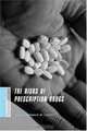 The Risks of Prescription Drugs (A Columbia / SSRC Book (Privatization of Risk)), 