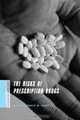 The Risks of Prescription Drugs, 
