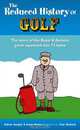 The Reduced History of Golf: The Story of the Royal & Ancient Game Squeezed into 72 Holes, Aubrey Ganguly, Justyn Barnes 
