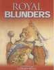Royal Blunders, Geoffrey Regan 