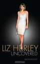 Liz Hurley Uncovered, Alison Bowyer 