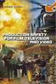Production Safety for Film, Television and Video, Robin Small 