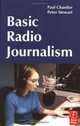 Basic Radio Journalism, Paul Chantler 