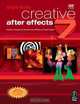 Creative After Effects 7: Workflow Techniques for Animation, Visual Effects and Motion Graphics, Angie Taylor 