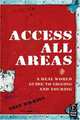 Access All Areas: A Real World Guide to Gigging and Touring, Trev Wilkins 