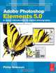 Adobe Photoshop Elements 5.0: A visual introduction to digital photography, Philip Andrews 