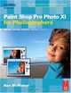 Paint Shop Pro XI for Photographers, Ken McMahon 