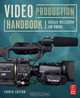 Video Production Handbook, Fourth Edition, Gerald Millerson, Jim Owens 