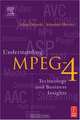 Understanding MPEG 4 : Technology and Business Insights, Sebastian Moeritz 