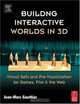 Building Interactive Worlds in 3D : Virtual Sets and Pre-visualization for Games, Film & the Web, Jean-Marc Gauthier 