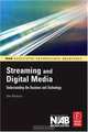 Streaming and Digital Media: Understanding the Business and Technology, Dan Rayburn 