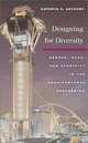 Designing for Diversity: Gender, Race, and Ethnicity in the Architectural Profession, Kathryn H. Anthony 