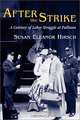 After the Strike: A Century of Labor Struggle at Pullman (The Working Class in American Hsitory), Susan Eleanor Hirsch 