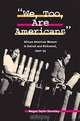 We, Too, Are Americans: African American Women in Detroit and Richmond, 1940-54 (Women in American History), Megan Taylor Shockley 