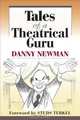 Tales of a Theatrical Guru (Music in American Life), Danny Newman 