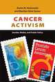 Cancer Activism: Gender, Media, and Public Policy, Karen Kedrowski, Marilyn Sarow 