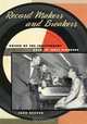 Record Makers and Breakers: Voices of the Independent Rock 