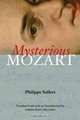 Mysterious Mozart, Philippe Sollers 