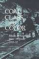 Coal, Class, and Color: Blacks in Southern West Virginia, 1915-32 (Blacks in the New World), Joe William Trotter 
