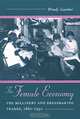The Female Economy: The Millinery and Dressmaking Trades, 1860-1930 (Working Class in American History), Wendy Gamber 