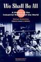 We Shall Be All: A History of the Industrial Workers of the World (The Working Class in American History), Melvyn Dubofsky, Joseph Anthony McCartin 