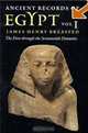 Ancient Records of Egypt: The First Through the Seventeenth Dynasties, Vol. 1, James Henry Breasted 