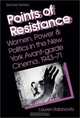 Points of Resistance: Women, Power & Politics in the New York Avant-Garde Cinema, 1943-71, Lauren Rabinovitz 