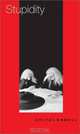 Stupidity, Avital Ronell 