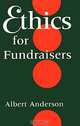 Ethics for Fundraisers (Philanthropic Studies), Albert Anderson 