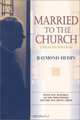 Married to the Church, Raymond Hedin 