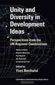 Unity and Diversity in Development Ideas: Perspectives from the UN Regional Commissions (United Nations Intellectual History Project), Yves Berthelot 
