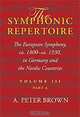 The Symphonic Repertoire: The European Symphony, ca. 1800 to ca. 1930: Germany and the Nordic Countries, A. Peter Brown 