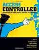 Access Controlled: The Shaping of Power, Rights, and Rule in Cyberspace (Information Revolution and Global Politics), 