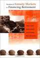 The Role of Annuity Markets in Financing Retirement, Jeffrey Brown, Jeffrey R. Brown, Olivia Mitchell 
