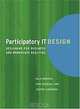 Participatory It Design: Designing for Business and Workplace Realities, Kerl Bodker, Finn Kensing, Jesper Simonsen 