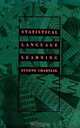 Statistical Language Learning (Language, Speech, and Communication), Eugene Charniak 