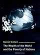 The Wealth of the World and the Poverty of Nations, Daniel Cohen, Jacqueline Lindenfeld 