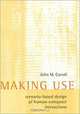 Making Use: Scenario-Based Design of Human-Computer Interactions, John M. Carroll 