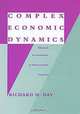 Complex Economic Dynamics, Vol. 2: An Introduction to Macroeconomic Dynamics (Studies in Dynamical Economic Science), Richard Hollis Day, Richard H. Day 