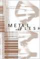 Metal and Flesh: The Evolution of Man: Technology Takes Over (Leonardo Books), Ollivier Dyens, Evan J. Bibbee 