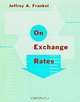 On Exchange Rates, Jeffrey A. Frankel 