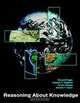 Reasoning About Knowledge, Ronald Fagin, Joseph Y. Halpern, Yoram Moses, Moshe Y. Vardi 