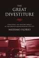 Great Divestiture: Evaluating the Welfare Impact of the British Privatizations, 1979-1997, Massimo Florio, Mit Press 