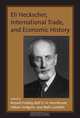 Eli Heckscher, International Trade, and Economic History, 
